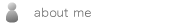 about me